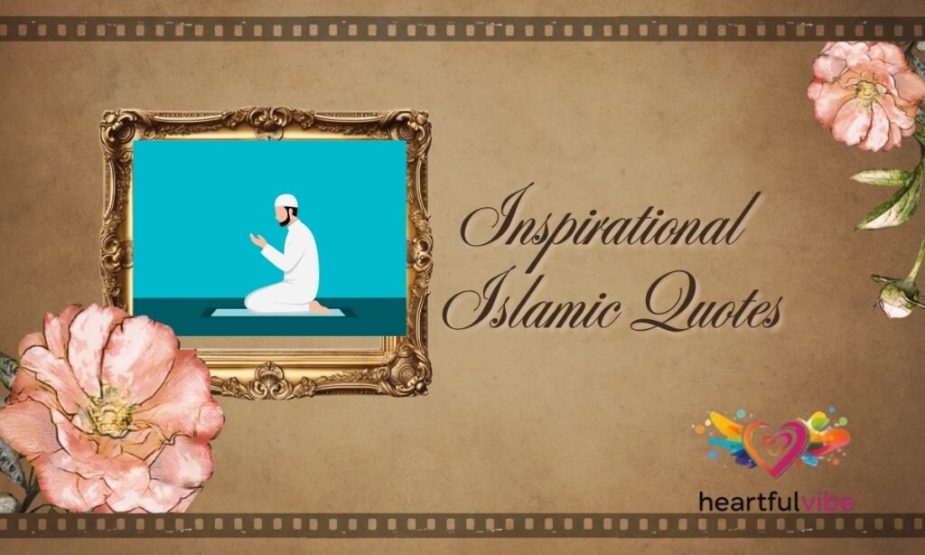  Inspirational Islamic Quotes