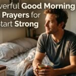80+ Powerful Good Morning Prayers for Him to Start Strong