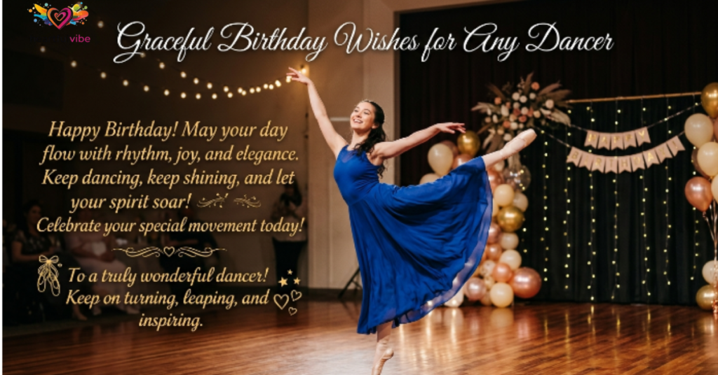 Graceful Birthday Wishes for Any Dancer